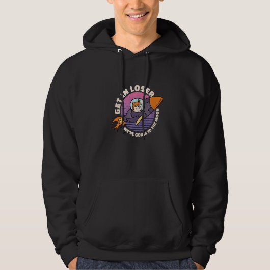 Get In Loser We're Going To The Moon Galaxy Dog Hoodie (Voorkant)