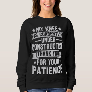 Get Well Knee Surgery Quote voor een knievervangin Trui