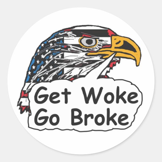 Get Woke Go Broke Ronde Sticker (Voorkant)