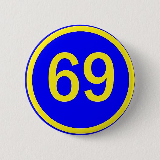 getal 69 in een cirkel ronde button 5,7 cm (Voorkant)