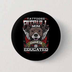 Getatoeëerde Pitbull Mom geïnkt en opgeleide hond  Ronde Button 5,7 Cm