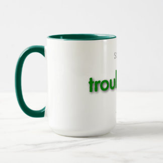 getroubledad! - groen mok