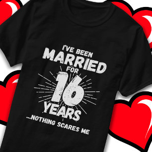 Getrouwd 16 jaar Grappig 16e bruiloft Jubileum T-shirt
