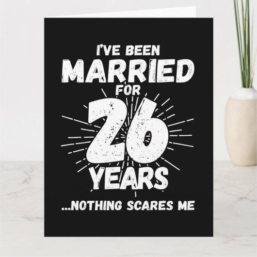 Getrouwd 26 jaar Grappig 26e bruiloft Jubileum Kaart (Voorkant)