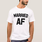 Getrouwd AF grappig mannen shirt (Voorkant)
