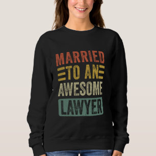 Getrouwd met een Geweldige advocaat Funny Husband  Trui