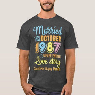 Getrouwd sinds oktober 1987 Nooit eindigende liefd T-shirt