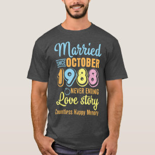 Getrouwd sinds oktober 1988 Nooit eindigende liefd T-shirt