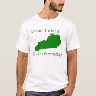 Gettin' Lucky in Kenton Kentucky T-shirt