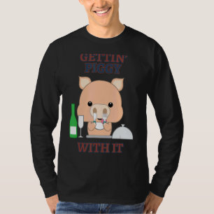 Gettin' Piggy met het varken Drink sarcastisch T-shirt