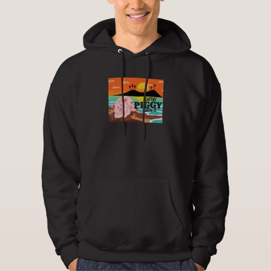 Gettin' Piggy With It, Farm Animals, Hog Lover, I  Hoodie (Voorkant)