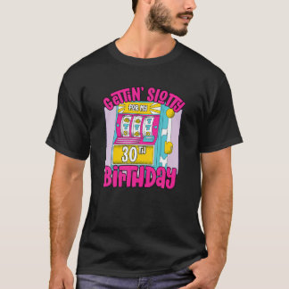 Gettin Slotty voor mijn 30e verjaardag 30 Las Vega T-shirt