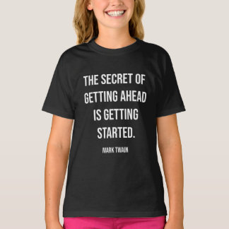 Getting Ahead Starts Now T-shirt