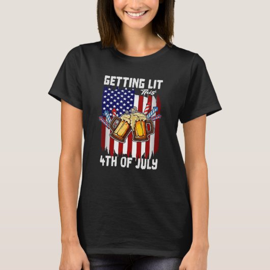 Getting Lit This 4th Of July Day Drinking US Flag T-shirt (Voorkant)