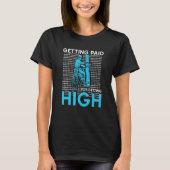 Getting Paid For Getting High Electrician Linema T-shirt (Voorkant)