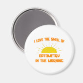 Geur van Optometrie in de ochtend Magneet (Voorkant / Achterkant)