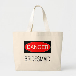 Gevaar - Bruidsmeisje Grappig Bruids T-Shirt Mok H Grote Tote Bag
