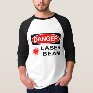 Gevaar, laserstraal t-shirt