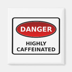 Gevaar - Magnet met hoge cafeïnezuurgraad Magneet