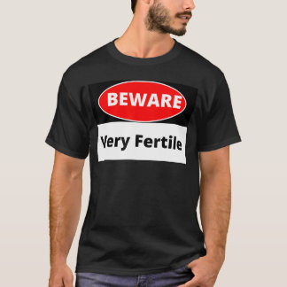 Gevaar Zeer Vruchtbare vriend T-shirt