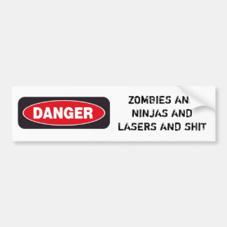 GEVAAR: ZOMBIA EN NINJAS EN LASERS BUMPERSTICKER