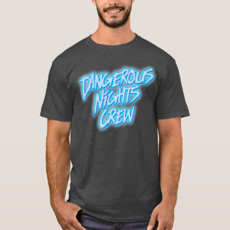 Gevaarlijk Nights Crew T-shirt