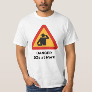 Gevaarlijke dj's op het werk T-shirt