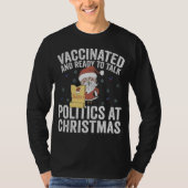 Gevaccineerd en klaar om met Kerstmis politiek te T-shirt (Voorkant)