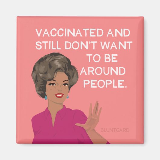 Gevaccineerd en wil nog steeds niet rond mensen zi magneet (Voorkant)