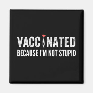 Gevaccineerd omdat ik niet dom ben magneet