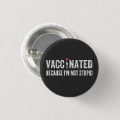 Gevaccineerd omdat ik niet dom ben ronde button 3,2 cm (Voorkant /achterkant)