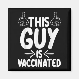 Gevaccineerde Grappige Humor Graphic Quote Pro Vac Magneet