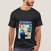 Gevaccineerde vrouwen, een middel dat aanmoedigt o t-shirt (Voorkant)