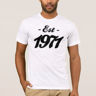 gevestigde 1971 - verjaardag t-shirt