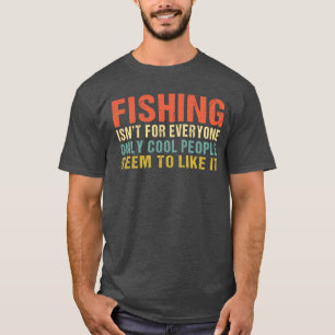 Gevist is niet voor iedereen grappige angler Fishe T-shirt