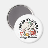 Gevoed door cacao en puppydromen - Schattigee wint Magneet (Voorkant / Achterkant)