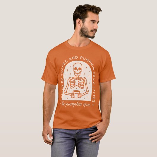 Gevoed door koffie en pompoen Spice Lattes T-shirt (Voorkant volledig)