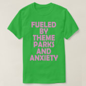 Gevoed door themaparken en angst t-shirt (Design voorkant)