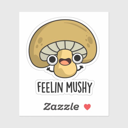 Gevoel Mushy Grappige Mushroom Pun Sticker (Vel)