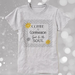 Gevoelige Humor! Koffie & bekentenissen T-shirt