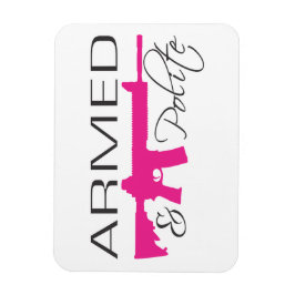 Gewapend & beleefd, magneet