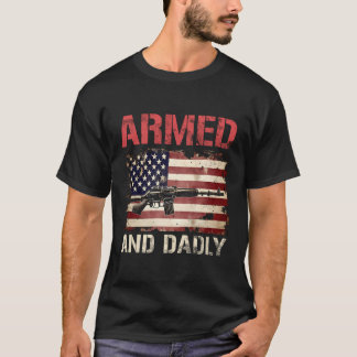 Gewapende en dodelijke vader voor Vaderdag USA T-shirt