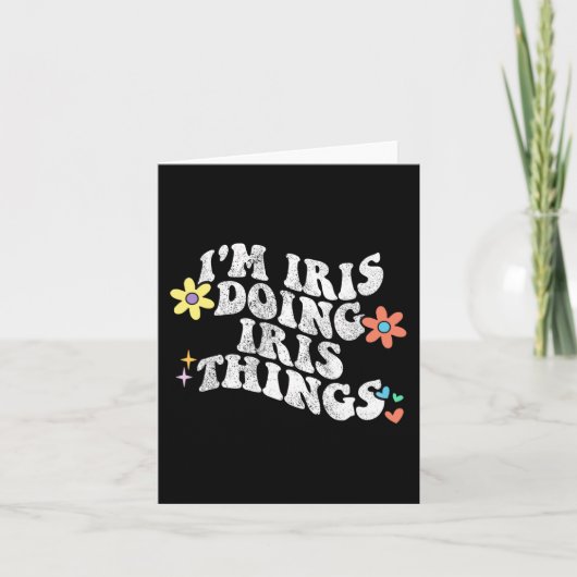 Geweldig Iris doet Iris-dingen Grappige Moederdag Kaart (Voorkant)