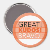Geweldig! Kudos! Bravo! Magneet, Rond Magneet (Voorkant / Achterkant)