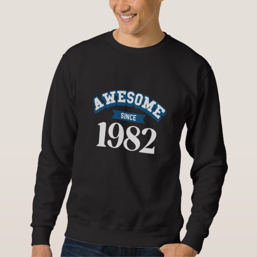 Geweldig sinds 1982   trui (Voorkant)