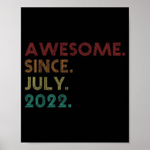 Geweldig sinds juli 2022 Funny 3e verjaardag Poster