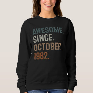 Geweldig sinds oktober 1982 40e verjaardag 40 jaa trui