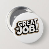 geweldig werk ronde button 7,6 cm (Voorkant /achterkant)