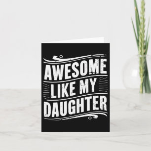 Geweldig zoals mijn dochter papa cadeaus mannen gr kaart
