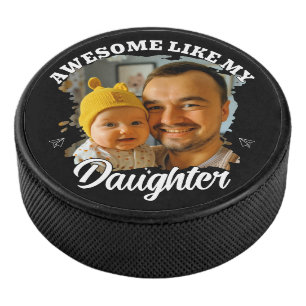 Geweldig zoals mijn dochter Persoonlijke vader fot Hockey Puck